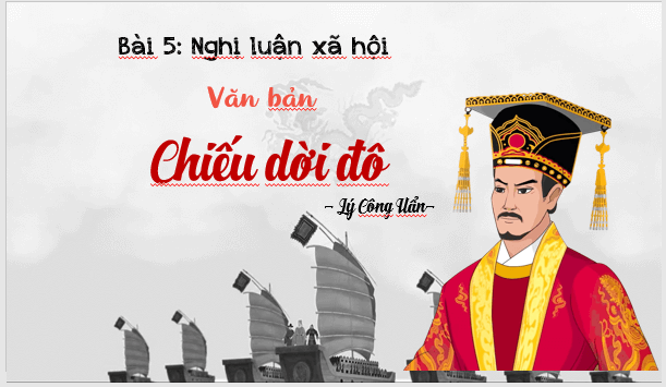 Giáo án điện tử bài Chiếu dời đô | PPT Văn 8 Cánh diều