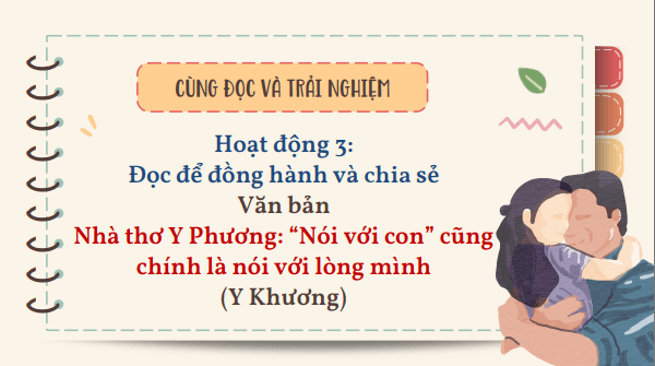 Giáo án điện tử bài Đọc để đồng hành và chia sẻ | PPT Văn 8 Kết nối tri thức