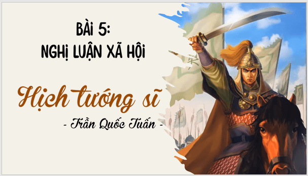 Giáo án điện tử bài Hịch tướng sĩ | PPT Văn 8 Cánh diều