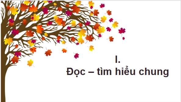 Giáo án điện tử bài Lá đỏ | PPT Văn 8 Kết nối tri thức