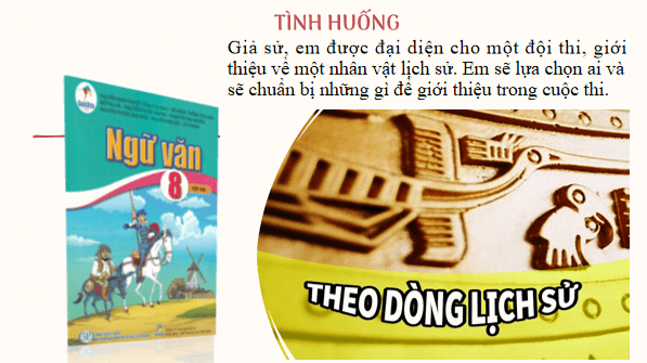 Giáo án điện tử bài Nghe và tóm tắt nội dung thuyết trình về một nhân vật lịch sử hoặc tác phẩm văn học | PPT Văn 8 Cánh diều