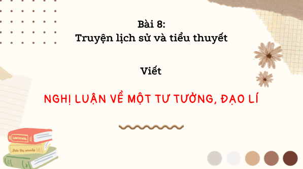 Giáo án điện tử bài Nghị luận về một tư tưởng, đạo lí | PPT Văn 8 Cánh diều