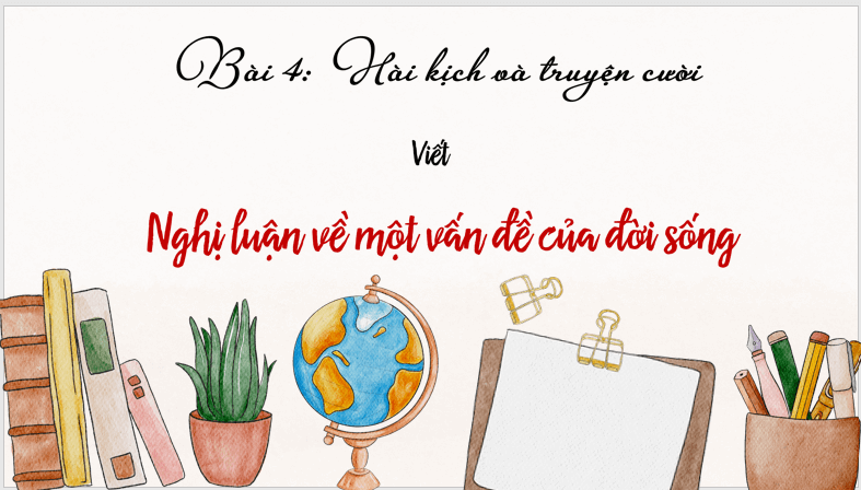 Giáo án điện tử bài Nghị luận về một vấn đề của đời sống | PPT Văn 8 Cánh diều