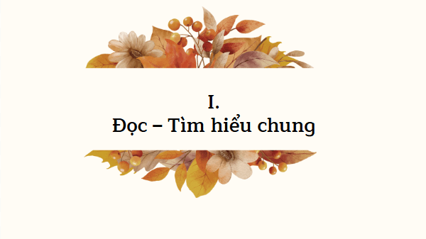 Giáo án điện tử bài Nhà thơ của quê hương làng cảnh Việt Nam | PPT Văn 8 Kết nối tri thức
