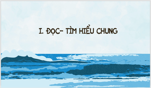 Giáo án điện tử bài Nước biển dâng: bài toán khó cần giải trong thế kỉ XXI | PPT Văn 8 Cánh diều