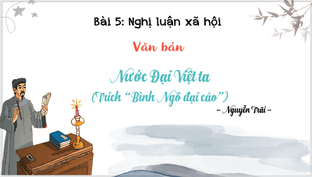 Giáo án điện tử bài Nước Đại Việt ta | PPT Văn 8 Cánh diều