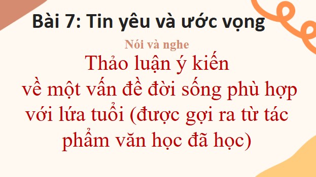Giáo án điện tử bài Thảo luận ý kiến về một vấn đề đời sống phù hợp với lứa tuổi (được gợi ra từ tác phẩm văn học đã học) | PPT Văn 8 Kết nối tri thức