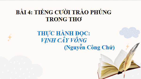 Giáo án điện tử bài Thực hành đọc: Vịnh cây vông | PPT Văn 8 Kết nối tri thức