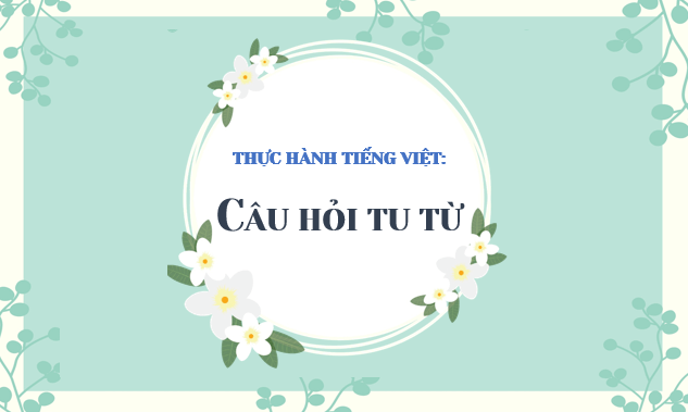 Giáo án điện tử bài Thực hành tiếng Việt trang 107 | PPT Văn 8 Kết nối tri thức