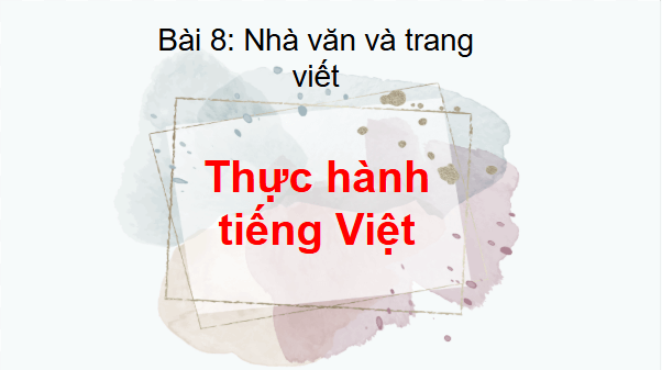Giáo án điện tử bài Thực hành tiếng Việt trang 69 | PPT Văn 8 Kết nối tri thức