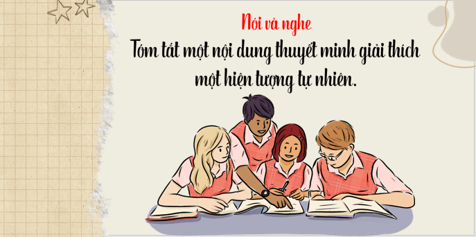 Giáo án điện tử bài Tóm tắt nội dung thuyết minh giải thích một hiện tượng tự nhiên | PPT Văn 8 Cánh diều