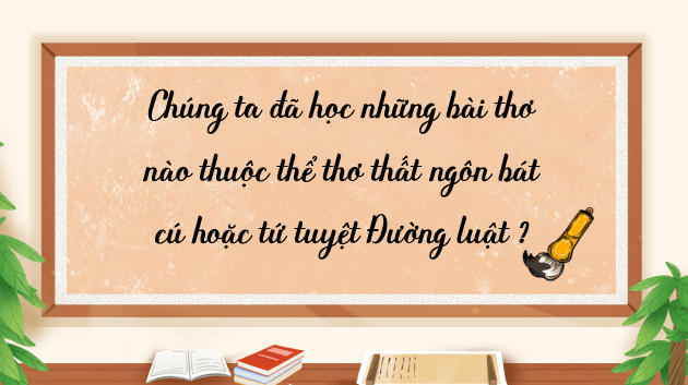 Giáo án điện tử bài Viết bài văn phân tích một tác phẩm văn học (bài thơ thất ngôn bát cú hoặc tứ tuyệt Đường luật) | PPT Văn 8 Kết nối tri thức