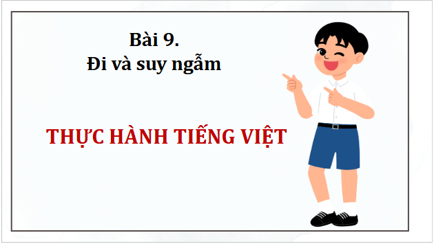 Giáo án điện tử bài Thực hành tiếng Việt trang 95 Tập 2 | PPT Văn 9 Kết nối tri thức