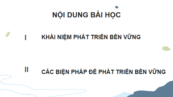 Giáo án điện tử Sinh 12 Chân trời sáng tạo Bài 28: Phát triển bền vững | PPT Sinh học 12