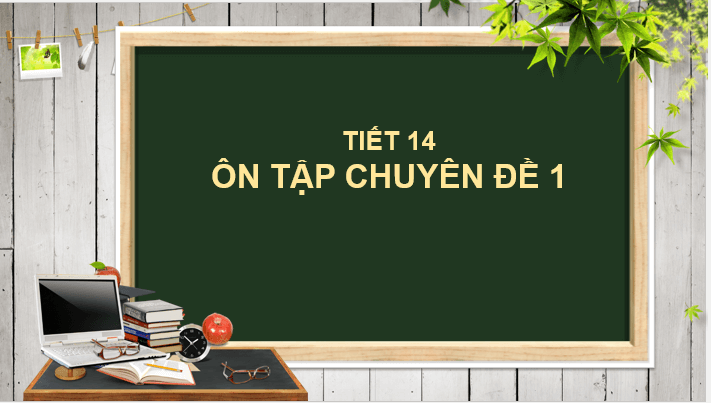 Giáo án điện tử Chuyên đề Sinh 12 Chân trời sáng tạo Ôn tập Chuyên đề 1 | PPT Chuyên đề Sinh học 12