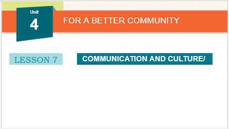 Giáo án điện tử Tiếng Anh 10 Global Success Unit 4 Communication and Culture | PPT Tiếng Anh 10