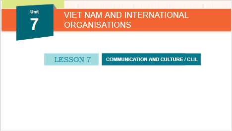 Giáo án điện tử Tiếng Anh 10 Global Success Unit 7 Communication and Culture | PPT Tiếng Anh 10