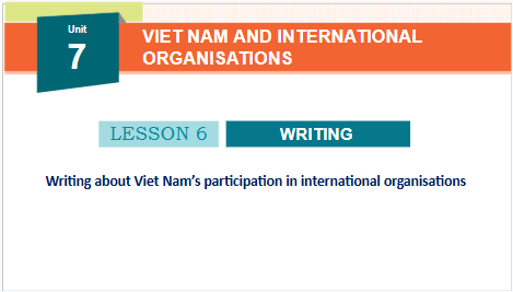 Giáo án điện tử Tiếng Anh 10 Global Success Unit 7 Writing | PPT Tiếng Anh 10