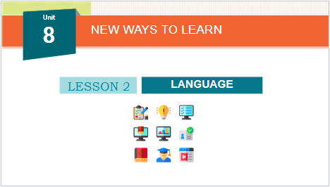 Giáo án điện tử Tiếng Anh 10 Global Success Unit 8 Language | PPT Tiếng Anh 10
