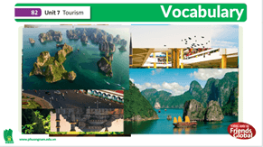 Giáo án Tiếng Anh 10 Unit 7A Vocabulary | Tiếng Anh 10 Friends Global (ảnh 5)