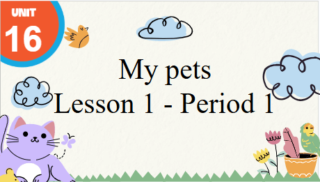 Giáo án điện tử Tiếng Anh lớp 3 Global Success Unit 16 Lesson 1 | PPT Tiếng Anh lớp 3