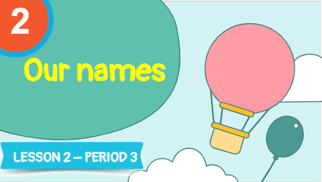 Giáo án điện tử Tiếng Anh lớp 3 Global Success Unit 2 Lesson 2 | PPT Tiếng Anh lớp 3