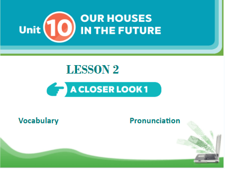 Giáo án điện tử Tiếng Anh 6 Global Success Unit 10 A Closer Look 1 | PPT Tiếng Anh 6