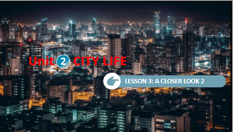Giáo án điện tử Tiếng Anh 9 Global Success Unit 2 A Closer Look 2 | PPT Tiếng Anh 9