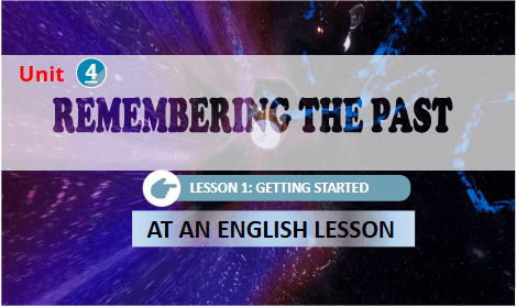 Giáo án điện tử Tiếng Anh 9 Global Success Unit 4 Getting Started | PPT Tiếng Anh 9