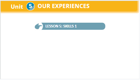 Giáo án điện tử Tiếng Anh 9 Global Success Unit 5 Skills 1 | PPT Tiếng Anh 9