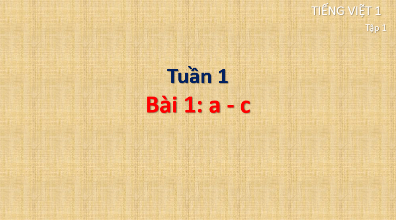 Giáo án điện tử a, c lớp 1 | PPT Tiếng Việt lớp 1 Cánh diều