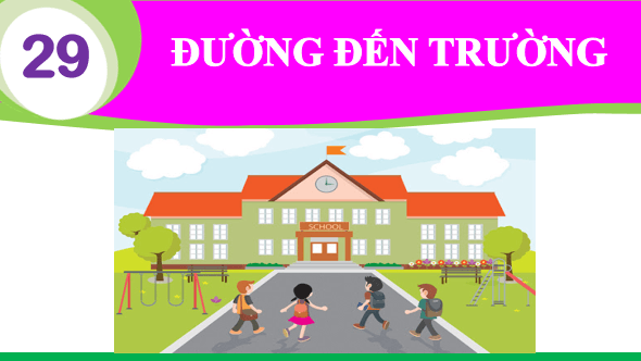 Giáo án điện tử Bài 1: Chuyện xảy ra trên đường lớp 1 | PPT Tiếng Việt lớp 1 Chân trời sáng tạo