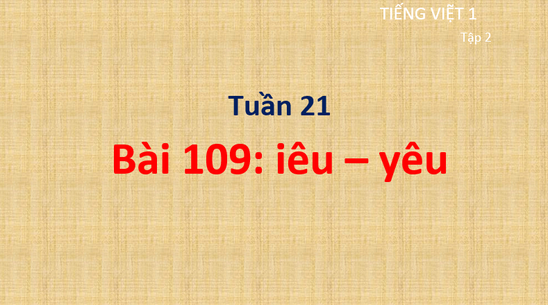 Giáo án điện tử iêu, yêu lớp 1 | PPT Tiếng Việt lớp 1 Cánh diều