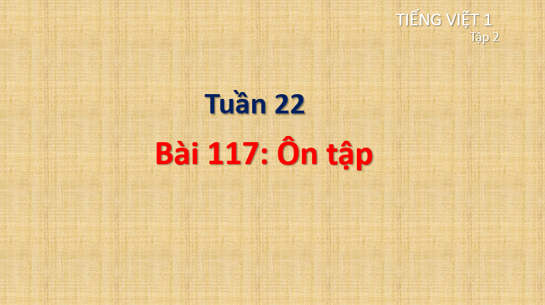 Giáo án điện tử Ôn tập lớp 1 | PPT Tiếng Việt lớp 1 Cánh diều