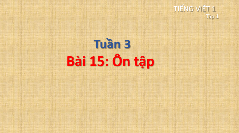 Giáo án điện tử Ôn tập lớp 1 | PPT Tiếng Việt lớp 1 Cánh diều