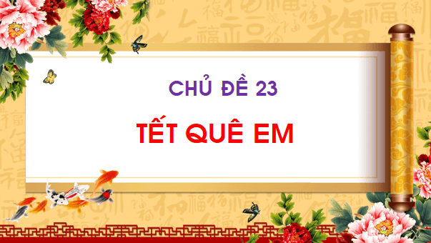Giáo án điện tử Bài 4: Đêm giao thừa ý nghĩa lớp 1 | PPT Tiếng Việt lớp 1 Chân trời sáng tạo