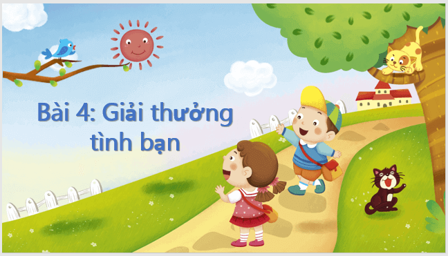 Giáo án điện tử Giải thưởng tình bạn lớp 1 | PPT Tiếng Việt lớp 1 Kết nối tri thức