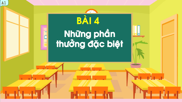 Giáo án điện tử Bài 4: Những phần thưởng đặc biệt lớp 1 | PPT Tiếng Việt lớp 1 Chân trời sáng tạo