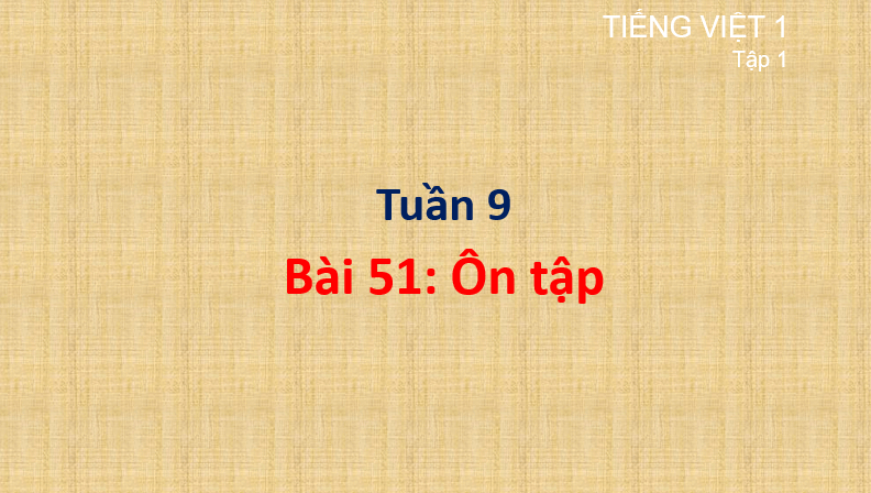 Giáo án điện tử Ôn tập lớp 1 | PPT Tiếng Việt lớp 1 Cánh diều