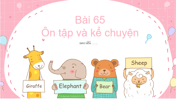 Giáo án điện tử Ôn tập và kể chuyện lớp 1 | PPT Tiếng Việt lớp 1 Kết nối tri thức