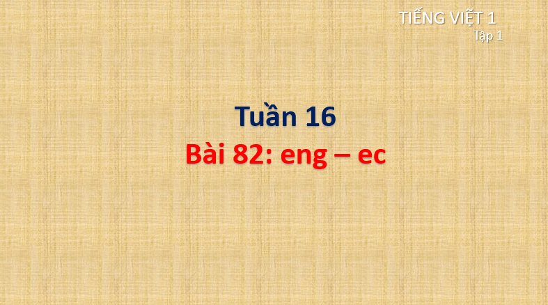 Giáo án điện tử en, ec lớp 1 | PPT Tiếng Việt lớp 1 Cánh diều