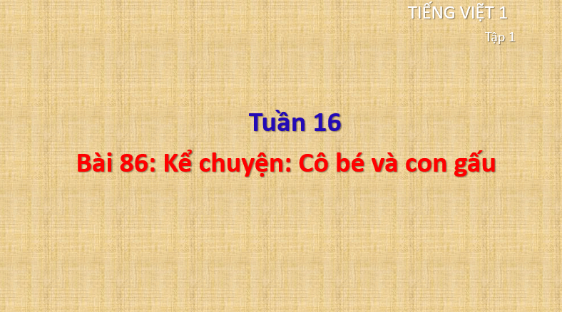 Giáo án điện tử Kể chuyện Cô bé và con gấu lớp 1 | PPT Tiếng Việt lớp 1 Cánh diều