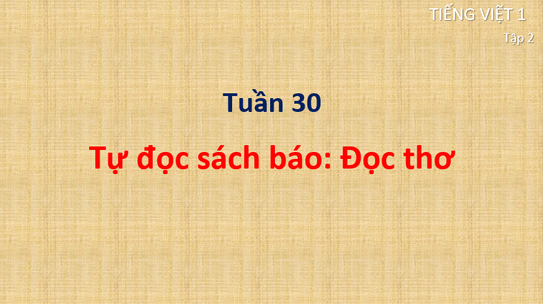 Giáo án điện tử Đọc thơ lớp 1 | PPT Tiếng Việt lớp 1 Cánh diều