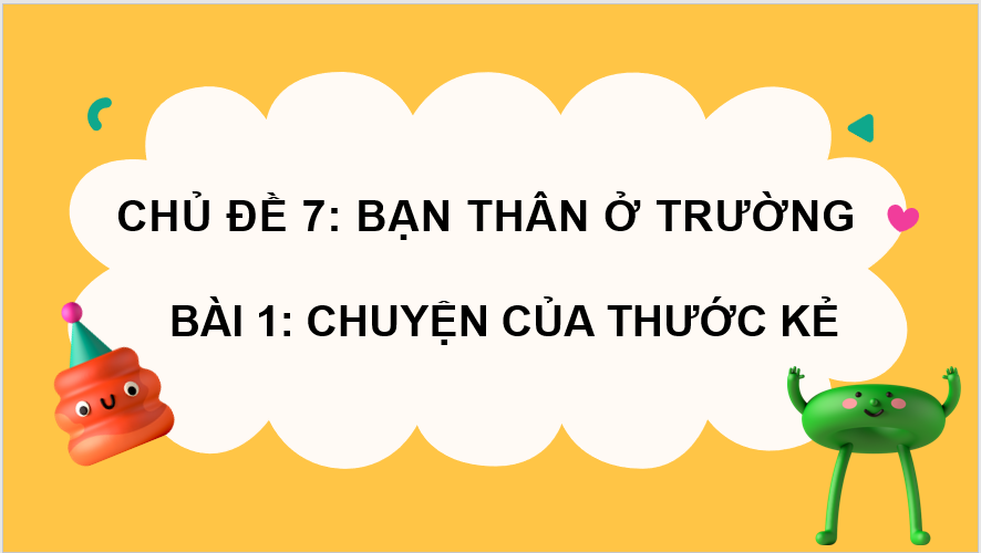 Giáo án điện tử Chuyện của thước kẻ lớp 2 | PPT Tiếng Việt lớp 2 Chân trời sáng tạo