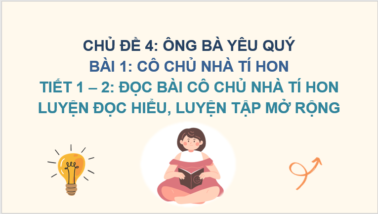 Giáo án điện tử Cô chủ nhà tí hon lớp 2 | PPT Tiếng Việt lớp 2 Chân trời sáng tạo