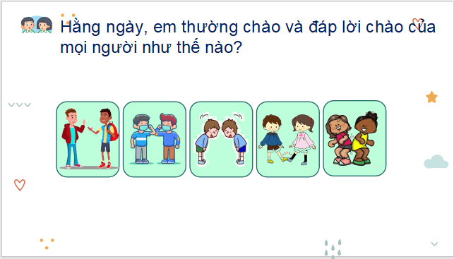 Giáo án điện tử Những cách chào độc đáo lớp 2 | PPT Tiếng Việt lớp 2 Kết nối tri thức