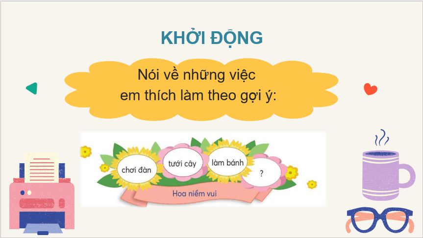 Giáo án điện tử Làm việc thật là vui lớp 2 | PPT Tiếng Việt lớp 2 Chân trời sáng tạo