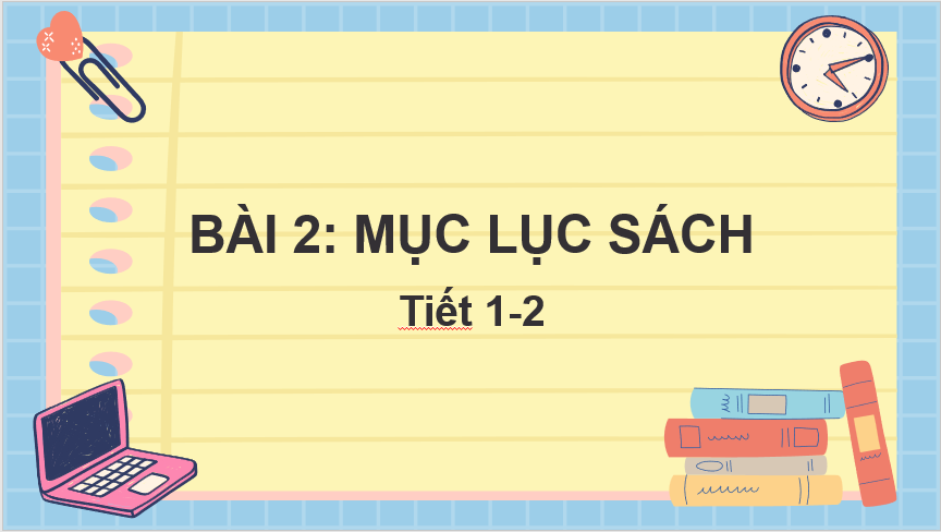 Giáo án điện tử sách lớp 2 | PPT Tiếng Việt lớp 2 Chân trời sáng tạo