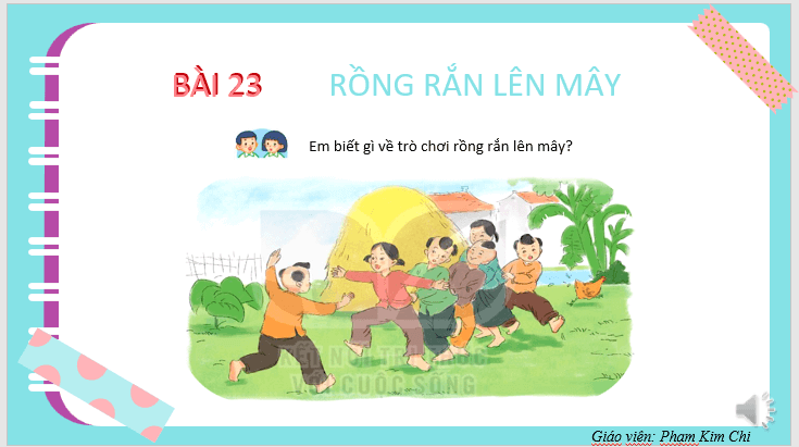 Giáo án điện tử Rồng rắn lên mây lớp 2 | PPT Tiếng Việt lớp 2 Kết nối tri thức