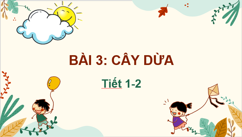 Giáo án điện tử Cây dừa lớp 2 | PPT Tiếng Việt lớp 2 Chân trời sáng tạo